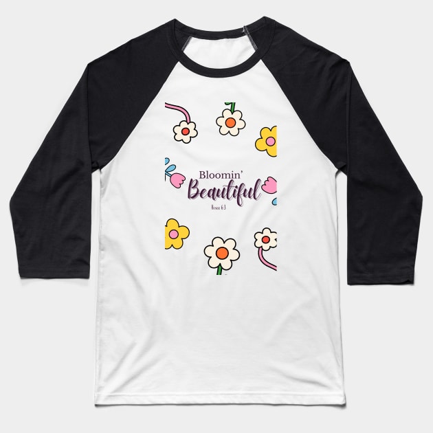 Bloomin' Beautiful - Hosea 6:3 Baseball T-Shirt by Culam Life